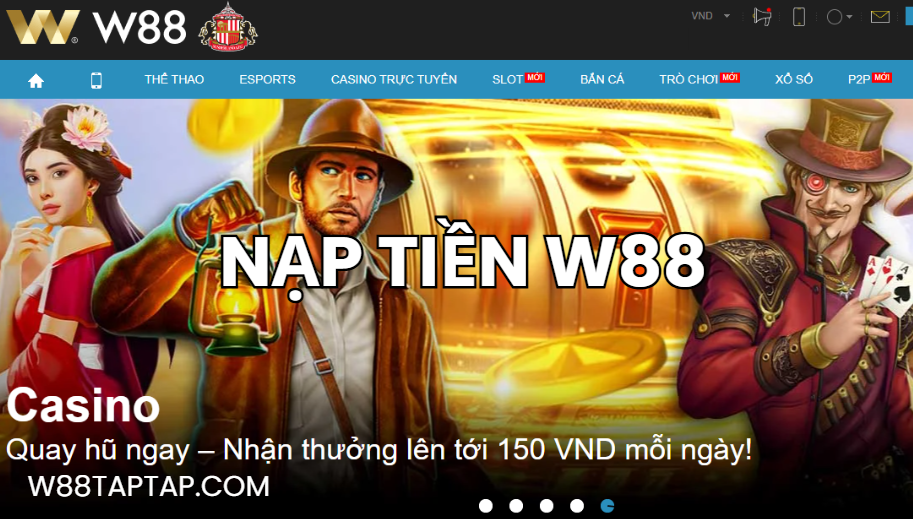 Nạp Tiền W88 2026: Cách Tối Ưu Và Tránh Mất Phí Giao Dịch 4 Hướng dẫn nạp tiền W88